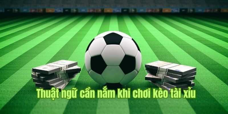 Kèo Tài Xỉu