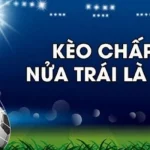 Kèo Chấp 0.5 Là Gì