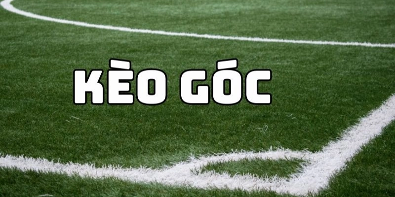 Kèo Chấp Phạt Góc