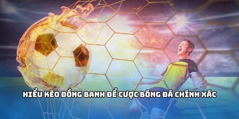 Kèo Đồng Banh